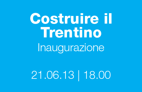 Costruire il Trentino 2009/2012