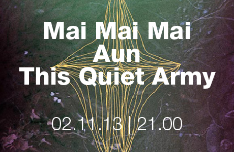 Mai Mai Mai + Aun + Thisquietarmy