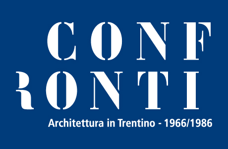 Confronti. Architettura in Trentino 1966/1986