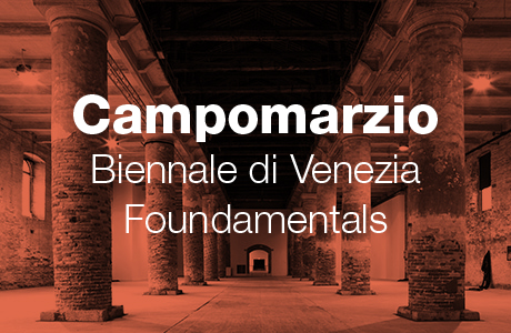 Campomarzio alla Biennale di Architettura 2014